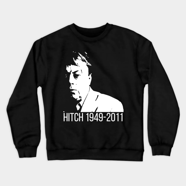 Hitch Memorial Shirt Crewneck Sweatshirt by godlessmom